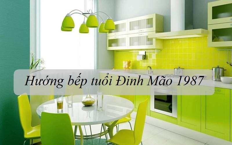 hướng bếp Đinh Mão